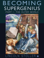 Becoming Supergenius, Part I: The Outer World: Becoming Supergenius, #1