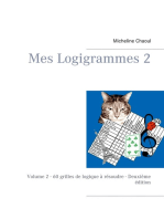 Mes Logigrammes 2: Volume 2 - 60 grilles de logique à résoudre - Deuxième édition