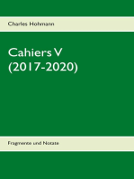 Cahiers V (2017-2020): Fragmente und Notate