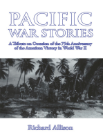Pacific War Stories: A Tribute on Occasion of the 75th Anniversary of the American Victory in World War II