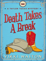 Death Takes A Break: A Taylor Texas Mystery, #1