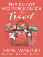 The Smart Woman's Guide To Travel