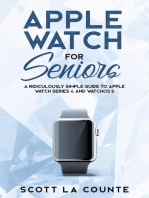 Apple Watch For Seniors: A Ridiculously Simple Guide to Apple Watch Series 4 and WatchOS 5