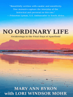 No Ordinary Life: Awakenings in the Final Days of Apartheid