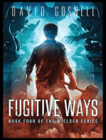 Fugitive Ways: Book Four Of The Wielder Series