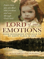 LORD OF OUR EMOTIONS: From Redheaded Stepchild To My Happy Place In God