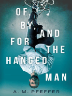 OF, BY, AND FOR THE HANGED MAN