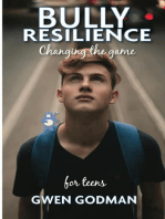 Bully Resilience - Changing the game: Teen Guide