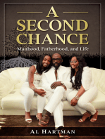 A Second Chance: Manhood, Fatherhood, and Life