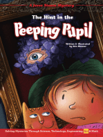 The Hint in the Peeping Pupil: Solving Mysteries Through Science, Technology, Engineering, Art & Math