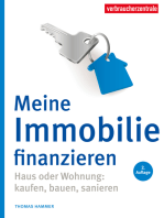 Meine Immobilie finanzieren: Haus oder Wohnung: kaufen, bauen sanieren