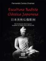 Escultura Budista Clássica Japonesa 日本美術仏像彫刻: da introdução das imagens budistas no Japão até o século XIII