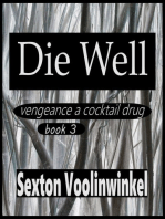 Die Well: vengeance a cocktail drug, #3