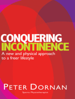 Conquering Incontinence: A new and physical approach to a freer lifestyle