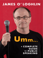 Umm ...: A complete guide to public speaking: A complete guide to public speaking