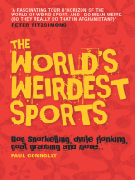 The World's Weirdest Sports