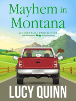 Mayhem in Montana: Accidentally Uncover, #4