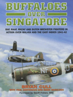 Buffaloes over Singapore: RAF, RAAF, RNZAF and Dutch Brester Fighters in Action Over Malaya and the East Indies 1941–1942