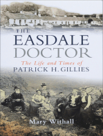 The Easdale Doctor: The Life and Times of Patrick H. Gillies