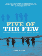 Five of the Few: Survivors of the Battle of Britain and Blitz Tell Their Story