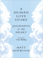 A Human Love Story: Journeys to the Heart