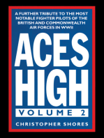 Aces High, Volume 2: A Further Tribute to the Most Notable Fighter Pilots of the British and Commonwealth Air Forces in WWII