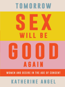 Tomorrow Sex Will Be Good Again by Katherine Angel (Ebook) - Read ...