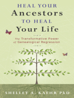 Heal Your Ancestors to Heal Your Life: The Transformative Power of Genealogical Regression