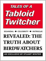 Tales of a Tabloid Twitcher: Revealed: The Truth About Birdwatchers