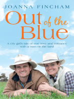 Out of the Blue: A city girl's tale of true love and romance with a man on the land