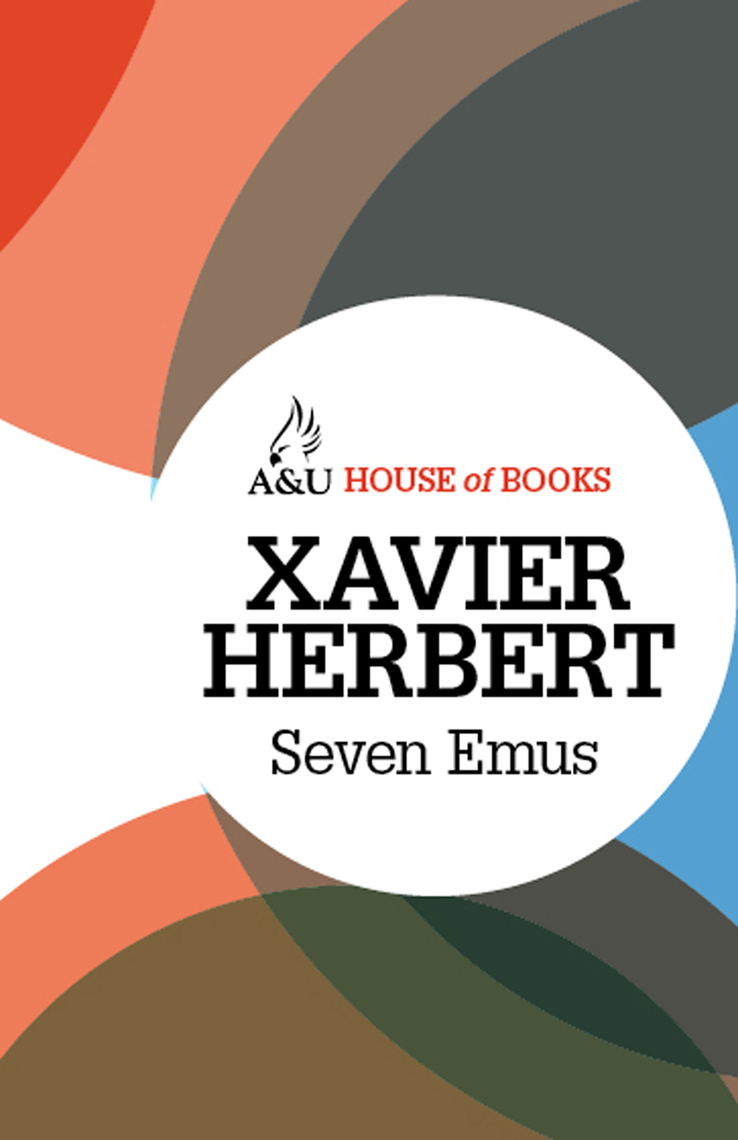 Seven Emus by Xavier Herbert - Ebook | Scribd