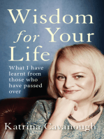 Wisdom For Your Life: What I have learnt from those who have passed over