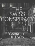 The Swiss Conspiracy: Martin Schuller, Spy Catcher