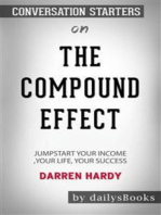 The Compound Effect: Jumpstart Your Income, Your Life, Your Success by Darren Hardy: Conversation Starters
