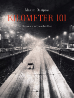 Kilometer 101: Skizzen und Geschichten