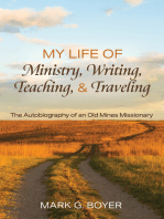 My Life of Ministry, Writing, Teaching, and Traveling