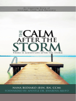 The Calm After The Storm: There Is Always Life After The Storm