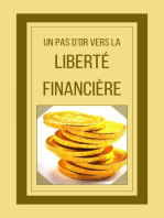 Un pas d'or Vers la Liberté Financière