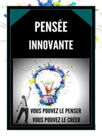 La Pensée Innovante Vous Pouvez le Penser, Vous Pouvez le Créer