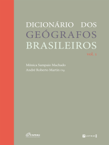 Dicionário dos geógrafos brasileiros: Volume 1