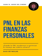 PNL en las Finanzas Personales ¿Puede la PNL ayudarnos a optimizar el manejo de nuestro dinero?: GANA EL JUEGO DEL DINERO