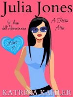 Julia Jones – Gli Anni dell’Adolescenza: Libro 7- A Testa Alta