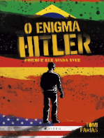 O enigma Hitler: porque ele ainda vive
