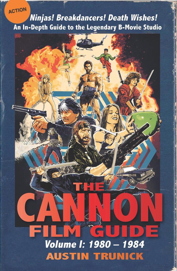The Cannon Film Guide Volume I, 1980–1984 by Austin Trunick image photo