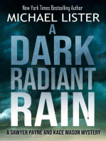 A Dark Radiant Rain: A Sawyer Payne and Kace Mason Mystery, #1