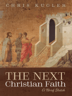 The Next Christian Faith: A Brief Sketch