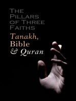 The Pillars of Three Faiths: Tanakh, Bible & Qu'ran: The Sacred Books of Judaism, Christianity and Islam