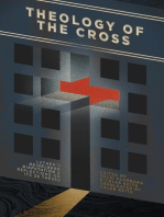 Theology of the Cross: Luther's Heidelberg Disputation & Reflections on Its 28 Theses