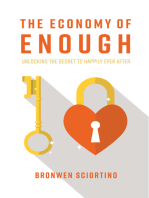 The Economy of Enough: Unlocking the Secret to Happily Ever After