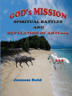 God's Mission: Spiritual Battles And Revelation of Anti-666